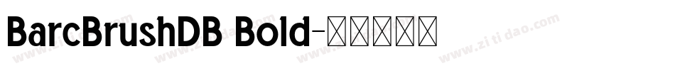 BarcBrushDB Bold字体转换